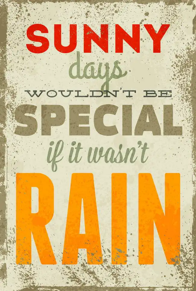 Neznámý: Sunny days would not be special…