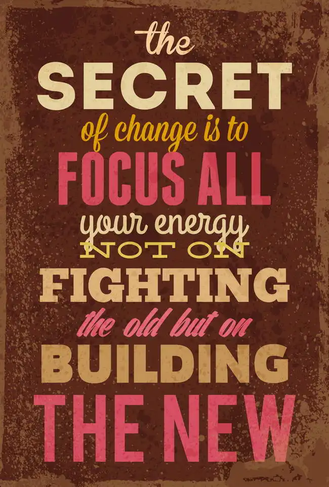 Neznámý: The secret of change is…
