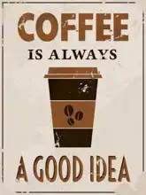Neznámý: Coffee is always a good idea