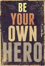 Neznámý: Be your own hero