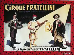 Neznámý: The Most Famous Clowns of the Day, poster advertising the Fratellini Circus
